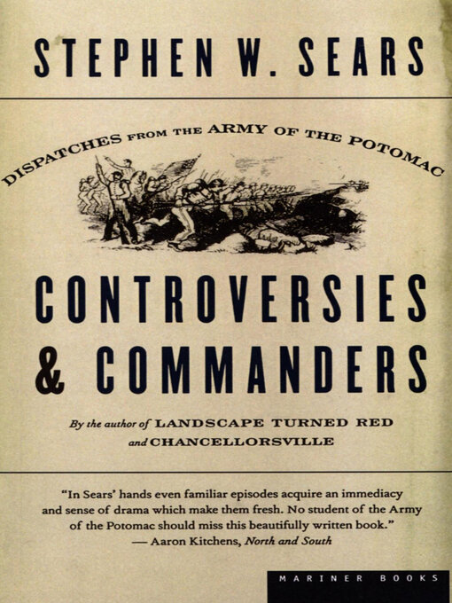Title details for Controversies & Commanders by Stephen  W. Sears - Wait list